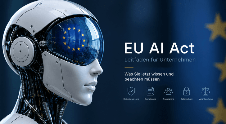EU AI Act: Alles, was Unternehmen jetzt beachten müssen